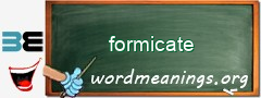 WordMeaning blackboard for formicate